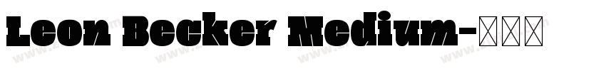 Leon Becker Medium字体转换